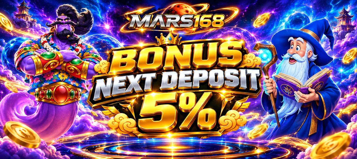 Banner bonus next deposit MARS168 5 persen